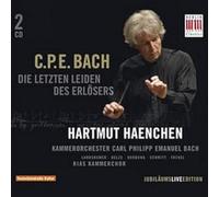 C.P.E. Bach: Letzten Leiden Des Erlösers