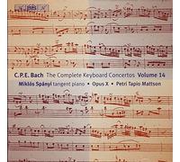 C.P.E. Bach: The Complete Keyboard Concertos, Vol. 14