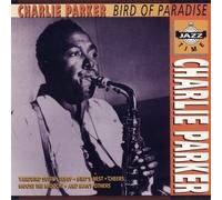 C. PARKER / BIRD OF PARADISE -
