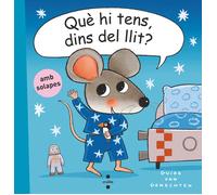 C-Què hi tens, dins del llit?
