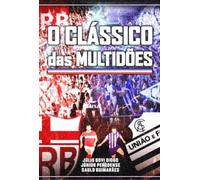 C.R.B. x C.S.A. - Histórico do Clássico das Multidões