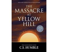 C S Humble The Massacre at Yellow Hill (Tapa blanda)