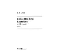 C.S. LANG: SCORE READING EXERCISES BOOK 1