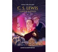 C.S. Lewis: Autor de Las Cronicas de Narnia - Un Genio de la Narracion