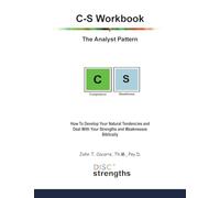 C-S Workbook: The Analyst Pattern: How To Develop Your Natural Tendencies and Deal With Your Strengths and Weaknesses Biblically