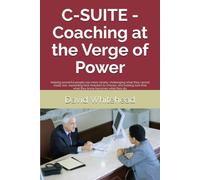 C-SUITE - Coaching at the Verge of Power: Helping powerful people see more clearly, challenging what they cannot easily see, expanding their freedom ... that what they know becomes what they do.