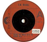 C.W. MCCALL - C.W. MCCALL - 'round the world with the rubber duck POLYDOR 14365 (45 vinyl single record)