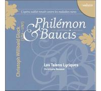 C.W.Von Gluck - Gluck - Philemon & Baucis / Les Talens Lyriques, Rousset