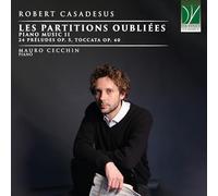 C00855 - ROBERT CASADESUS: LES PARTITIONS OUBLIÉES PIANO MUSIC II