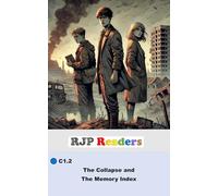 C1.2 The Collapse and The Memory Index (RJP Readers)