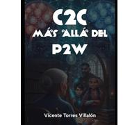 C2C: Más Allá del P2W: Donde cada experiencia forja un nuevo valor (ECOSISTEMA)