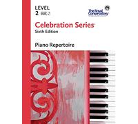 C6R02 - Celebration Series Sexta edición - Repertorio de piano nivel 2 - The Royal Conservatory