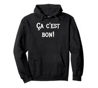 Ça C'est Bon Sudadera con Capucha