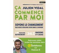 Ça commence par moi: Soyons le changement que nous voulons voir dans le monde (Points documents)