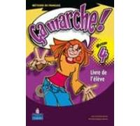 Ça Marche! 4 Livre De L Élève (2º Ciclo Secundaria Frances)