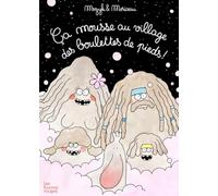 Ça mousse au village des boulettes de pieds !