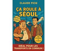 Ça roule à seoul: Polar humoristique et enquête loufoque : le roman feel good qui cartonne en poche, une super idée cadeau