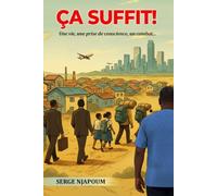 Ça Suffit !: Une vie, une prise de conscience, un combat...