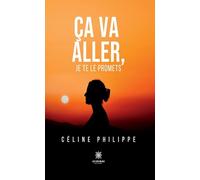 Ça va aller, je te le promets