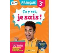 Ça Y Est Je Sais ! Francais 3e
