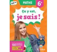 Ça Y Est Je Sais ! Maths 6e