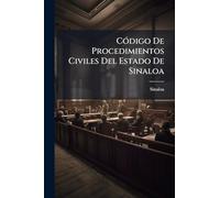 CÃ3digo De Procedimientos Civiles Del Estado De Sinaloa