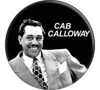 Cab Calloway - Botón redondo de 1.5 pulgadas