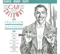 Cab Calloway - (CD Album Cab Calloway, 13 Titel) I Got A Girl Named Netty / This Is Always / Jealous / A Blue Serge Suit / One O'Clock Jump / Frantic In The Atlantic / Jumpin' Jive / Airmail Stomp / Cruisin' With Cab / You Got It u.a.