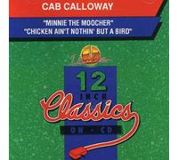 Cab Calloway - Minnie the Moocher/A Chicken Aint Nothing