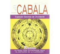 Cabala, La -Traduccion Secreta De Occidente- Un Medio Para Encaminarse... (ESOTERISMO)