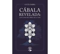 cábala revelada: las claves del árbol de la vida