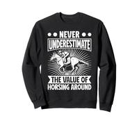 Cabalgatas Never Underestimate Horsing Jinete Sudadera