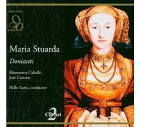 Caballe, Montserrat - Donizetti: Maria Stuarda / Caballe, Carreras 1972