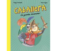 Caballera ¡En guardia diccionario! | Nadège Michelotto, Maud Begon