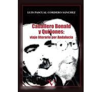 Caballero Bonald y Quiñones: viaje literario por Andalucía (Ensayo)