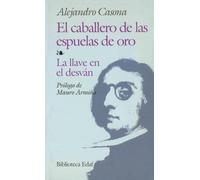 El Caballero De Las Espuelas De Oro; La Llave En El Desvan