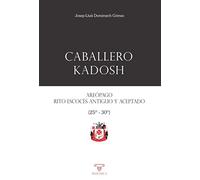 Caballero Kadosh. Areópago, Rito Escocés Antiguo y Aceptado: (Grados 25-30): 4 (LIBROS PRÁCTICOS)