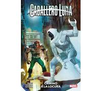 Caballero luna 3. camino a la locura (100% marvel)