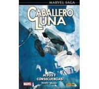 Caballero Luna 9. Actos y consecuencias (MARVEL SAGA)