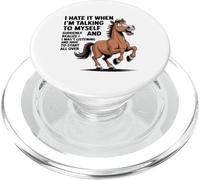 Caballo Lo Odio Cuando Estoy Hablando Conmigo Mismo Sarcástico PopSockets PopGrip para MagSafe