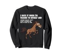Caballo Lo Odio Cuando Estoy Hablando Conmigo Mismo Sarcástico Sudadera