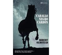 Caballo negro carbón | Robert Olmstead, José Luis Piquero