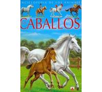 Caballos. enciclopedia de los animales