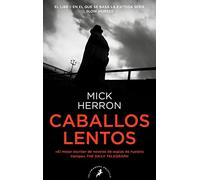 Caballos lentos (Serie Jackson Lamb 1) (Salamandra Narrativa)