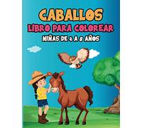 Caballos, libro para colorear, niñas de 4 a 8 años: Deje que la creatividad de su hijo se exprese, idea de regalo para hacer feliz a su hijo