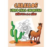Caballos, libro para colorear, niños de 4 a 8 años: Deje que la creatividad de su hijo se exprese, idea de regalo para hacer feliz a su hijo