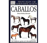 CABALLOS. MANUAL DE IDENTIFICACION (GUIAS DEL NATURALISTA-ANIMALES DOMESTICOS-CABALLOS)