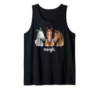 Caballos Neigh Funny Horse Lover Funny Neigh Camiseta sin Mangas