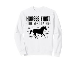 Caballos Primero El Resto Más Tarde Jinete Arte Amante de los Caballos Sudadera