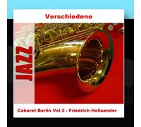 Cabaret Berlin Vol 2 - Friedrich Hollaender